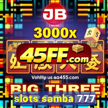 slots samba 777